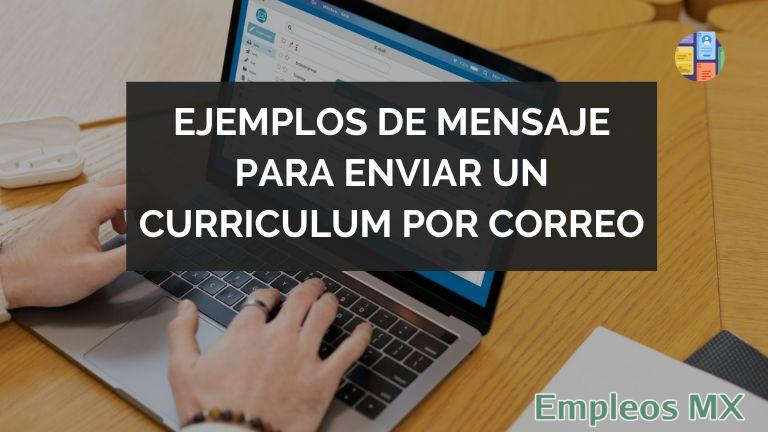 Ejemplos para redactar mensajes para enviar un curriculum